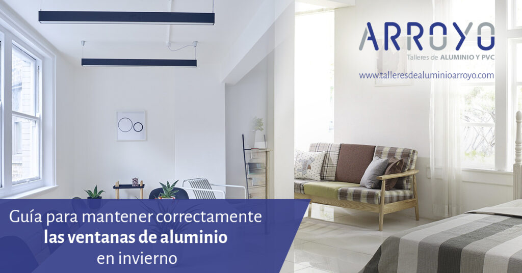 Mantenimiento de las ventanas de aluminio en invierno