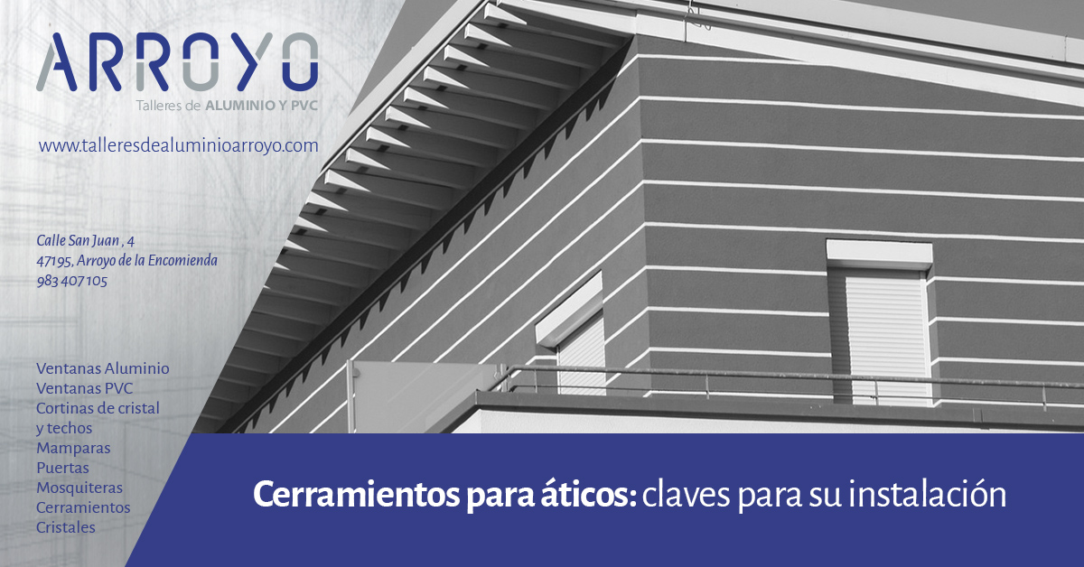 Cerramientos para áticos: claves para su instalación