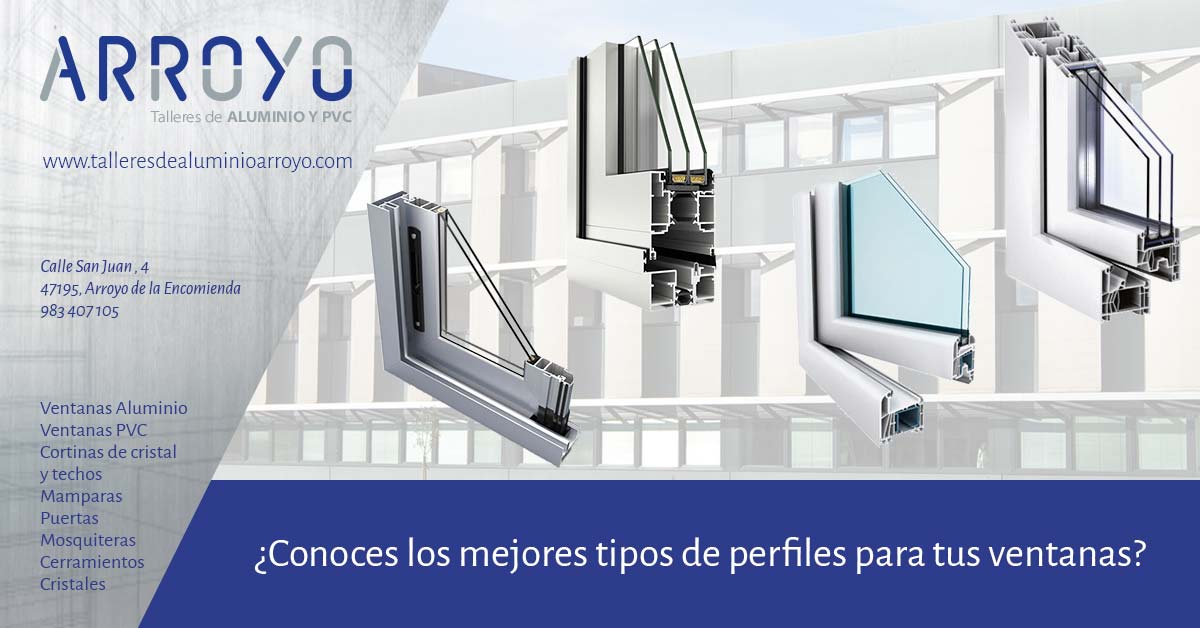 Tipos de perfiles para ventanas - Talleres de Aluminio Arroyo